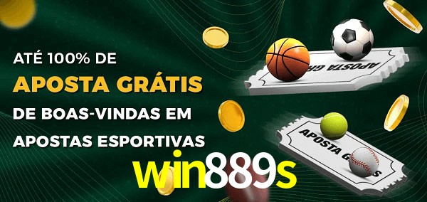 win889s Ate 100% de Aposta Gratis